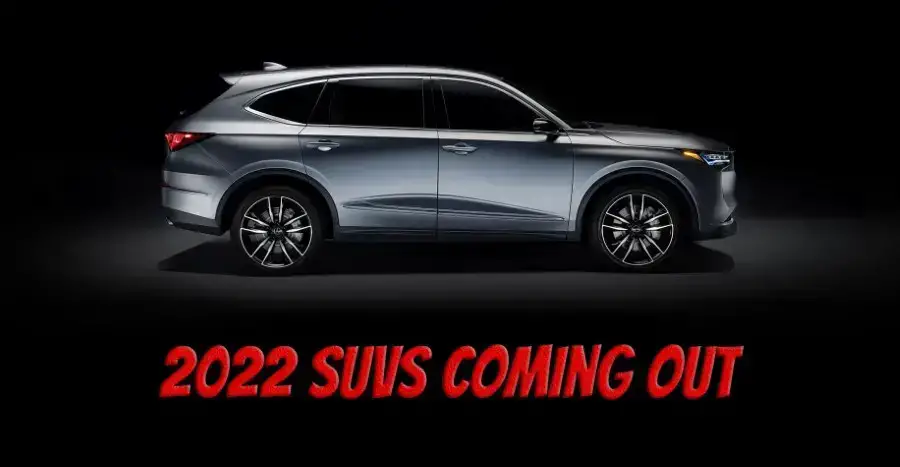 22 Suvs Coming Out Suvs Worth Waiting For New Redesigned 22 Suvs Coming Out Suvs Worth Waiting For New Redesigned