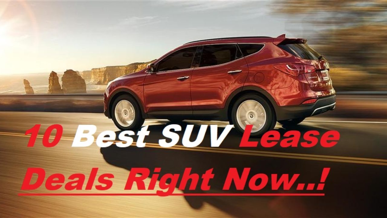 Best Suv Car Leases Right Now 2024 Best Cars Review