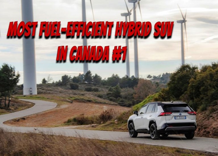 Top 10 Most fuel-efficient hybrid SUV in Canada