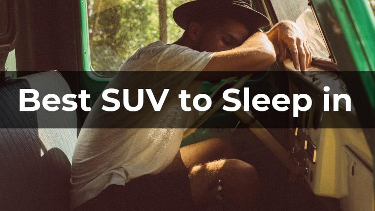 Best SUV to Sleep in