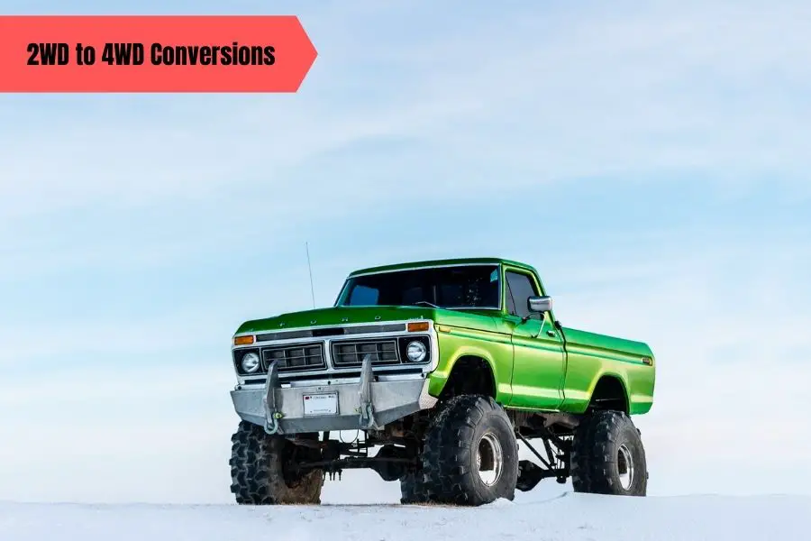 2WD to 4WD Conversions