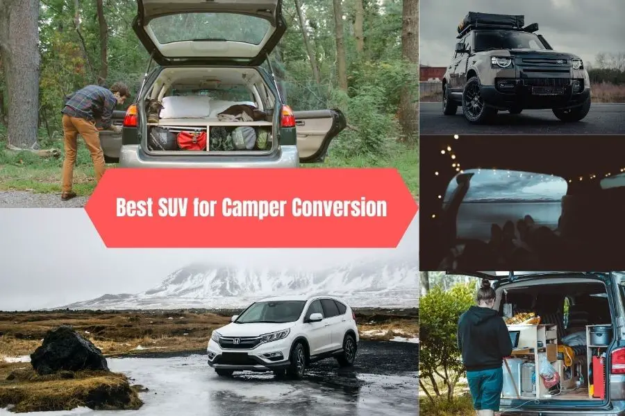 Best SUV for Camper Conversion